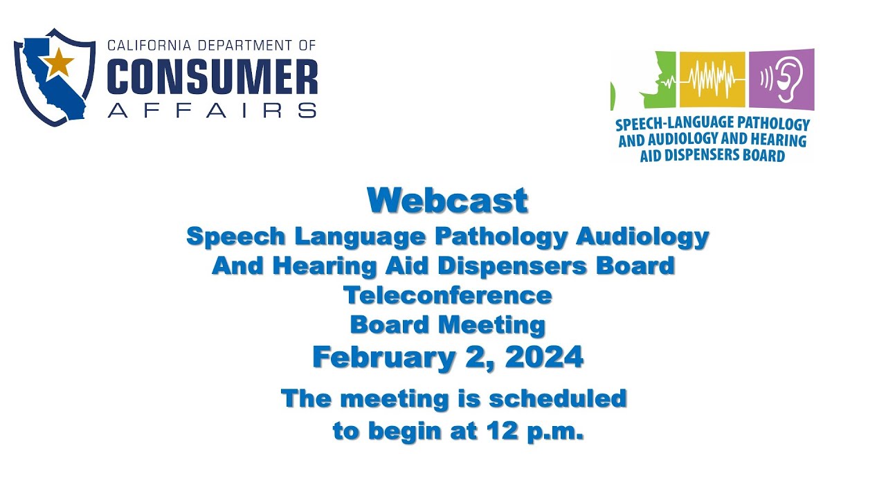 Speech-Language Pathology & Audiology & Hearing Aid Dispensers Board- Board Meeting-February 2, 2024