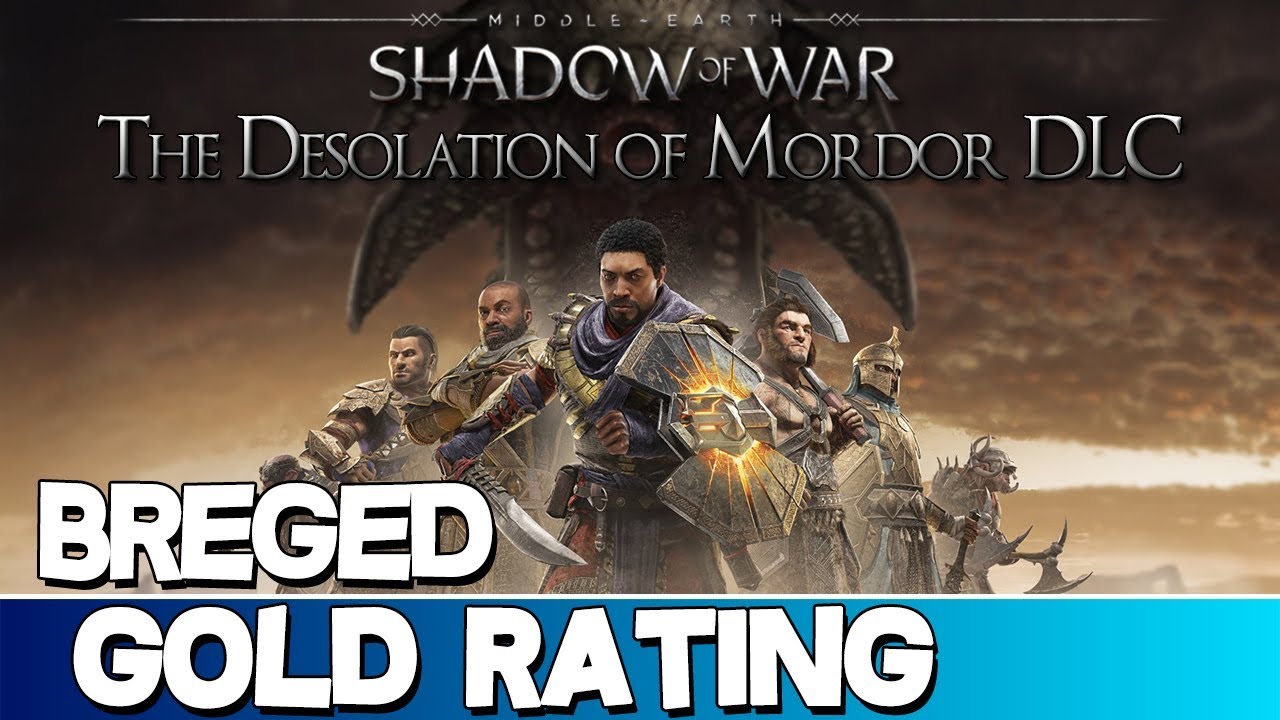 Middle-earth: Shadow of War - The Desolation of Mordor Story Expansion DLC Trophy  Guide •