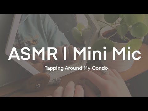 ASMR | Tapping (and some scratching) Around My Condo 🏡 no talking