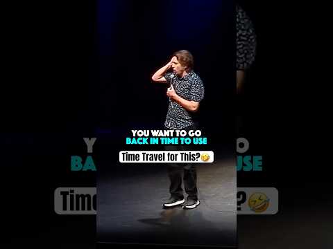 What would you do if you could TIME TRAVEL? this was a WILD ANSWER!