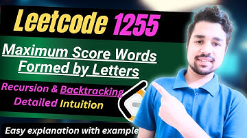 Maximum Score Words Formed by Letters | Leetcode 1255 | Intuition | EASY Solution