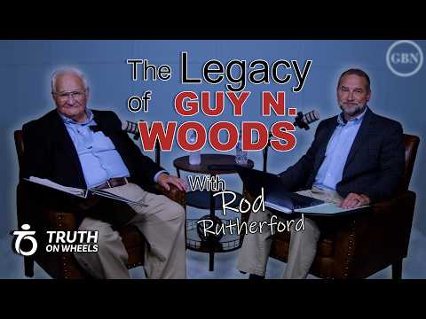 The Legacy of Guy N. Woods | Truth on Wheels