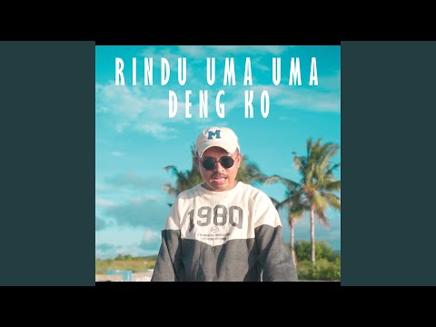 Rindu Uma-Uma Deng Ko - Dj Qhelfin