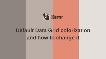 Default Data Grid colorization in DBeaver and how to change it