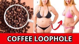 COFFEE LOOPHOLE ✅☕ORIGINAL RECIPE ☕✅ DO THIS COFFEE LOOPHOLE FOR WEIGHT LOSS