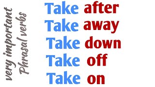 TAKE phrasal verbs | TAKE वाले Phrasal verbs | Phrasal Verbs starts with Take |Phrasal verbs videos.