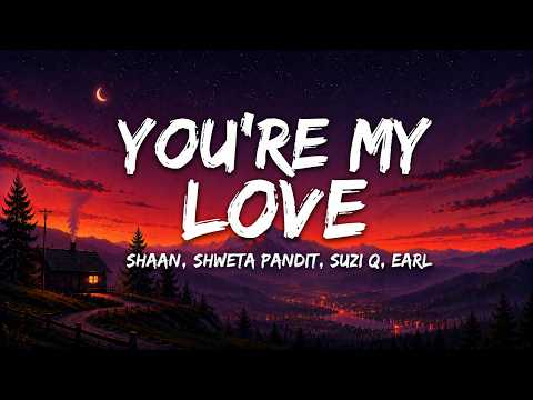 You Are My Love - Shaan, Shweta Pandit & Suzi Q (Lyrics) | Partner | Lyricify