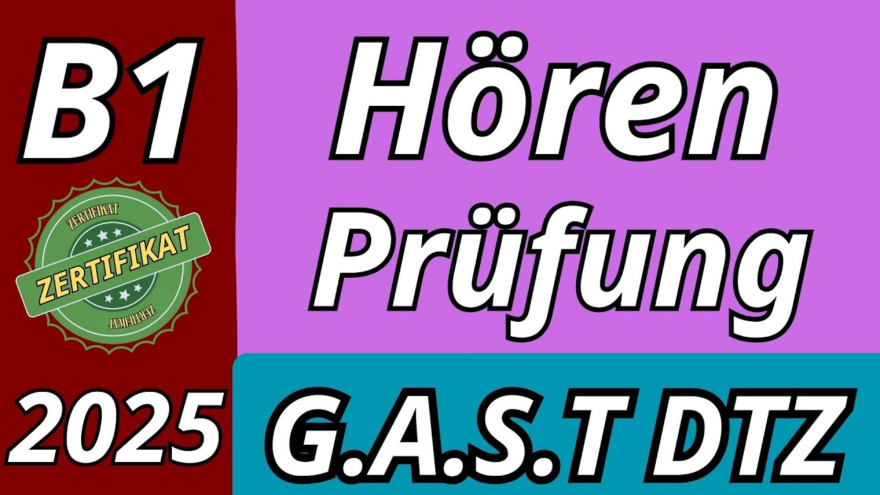 Hören B1 | Modelltest zur Vorbereitung | Übungssatz mit Lösungen | Teil 1-4 G.A.S.T  DTZ Test