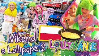 Víkend s Lollipopz - Noc v Polsku, vaření a show s @justellie_official_😍  │ LOLLYMÁNIE