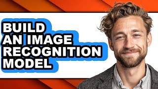 How to Build an Image Recognition Model (easy Method)