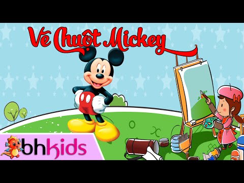 Hướng Dẫn Vẽ Chuột Mickey - How To Draw A Mickey Mouse