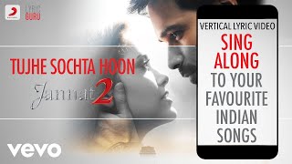 Tujhe Sochta Hoon - Jannat 2| Bollywood Lyrics|KK