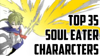 Top 35 Strongest Soul Eater Chararcters