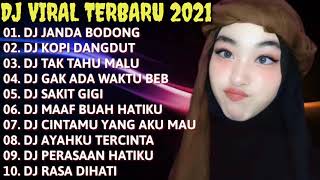 DJ TERBARU 2021💜 DJ JANDA BODONG| DJ KOPI DANGDUT| DJ TAK TAHU MALU