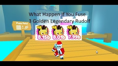 What Happen If You Fuse 3 Golden Legendary Rudolf!