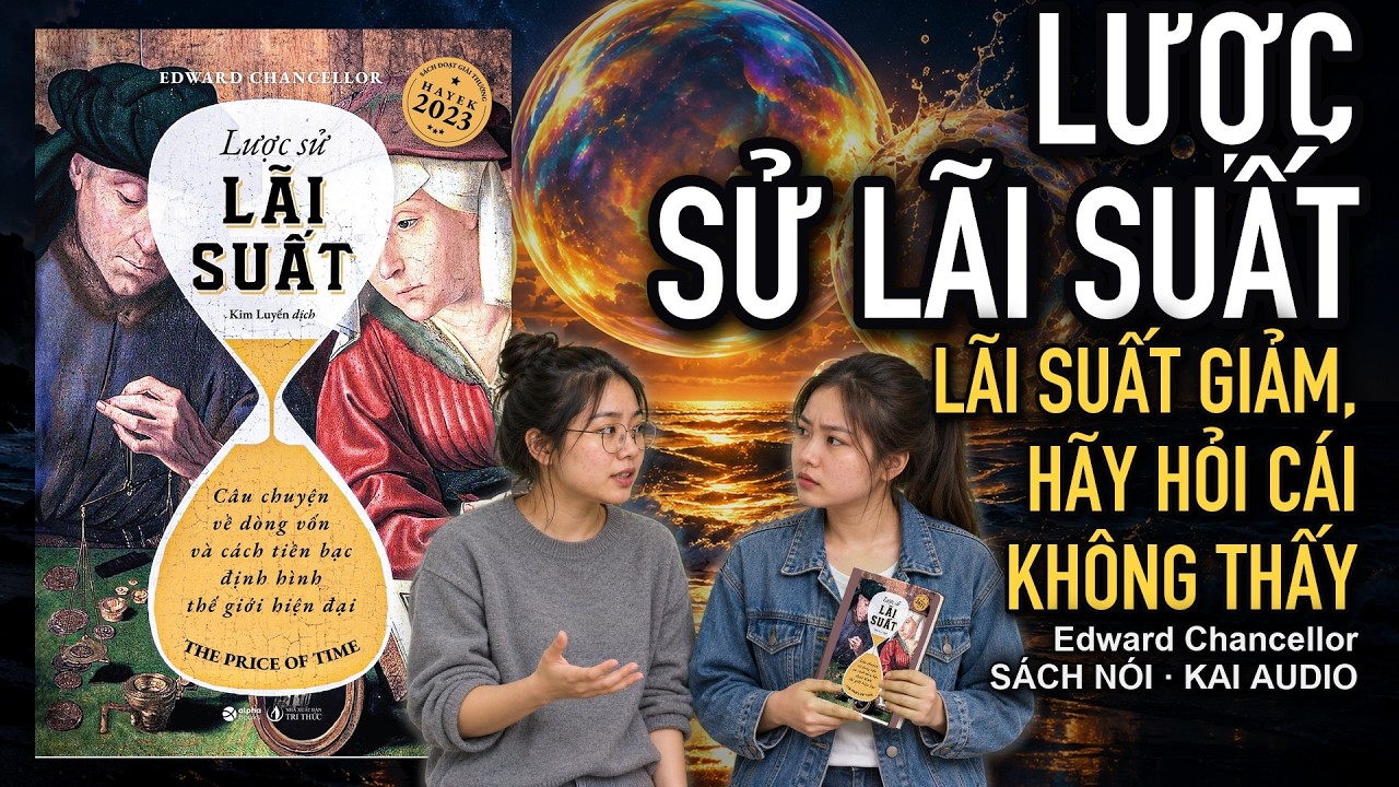 Lược Sử Lãi Suất | Kai Audio