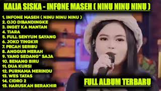 KALIA SISKA INFONE MASEH NINU NINU NINU FEAT SKA 86 FULL ALBUM TERBARU Tanpa iklan