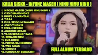 KALIA SISKA INFONE MASEH  NINU NINU NINU  FEAT SKA 86  FULL ALBUM TERBARU | Tanpa iklan