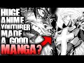 So a huge anime youtuber made a manga is it any good