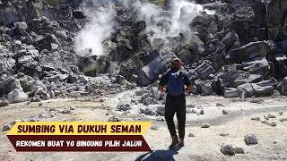 FULL SUMBING CLIMB VIA DUKUH SEMAN