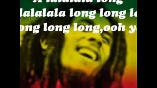 Alalalalong- Bob Marley lyrics