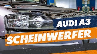 Scheinwerfer wechseln - Audi A3 [Anleitung]