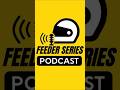 The Feeder Series Podcast is BACK!
