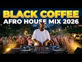 Afro House 2026 Mix 🎧 Deep Afro House | Black Coffee Vibes 🔥 Wealth Night Session