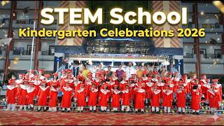 Stem School Kindergarten Graduation Celebrations 2026 Cute Performances