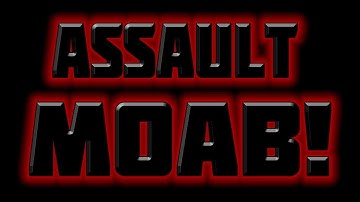 MW3 - Assault MOAB Easy Tips! (Modern Warfare 3 MOAB Tips)