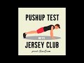 Pushup test but its jersey club prod raesam