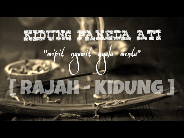 RAJAH SUNDA .|. KIDUNG PANEDA ATI .|. RAJAH DU'A class=