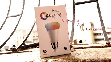 Syska smart light(Smart LED bulb)Unboxing & Overview..
