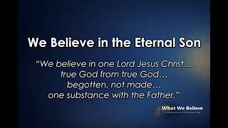 04.26.26- We Believe in the Eternal Son- Colossians 1:1 15-17