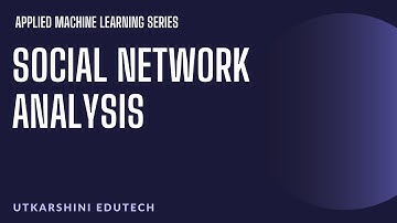 [L - 2.2] | Bipartite Graphs and Project [Hands On] | Social Network Analysis | Utkarshini Edutech