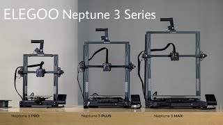 ELEGOO NEPTUNE 3 SERIES REVIEW || ¡ELIGE LA TUYA!