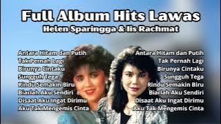 Helen Sparingga & Iis Rachmat Full Album Hits Lawas | Kompilasi Kenangan Terpopuler