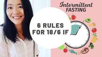 6 rules to make 18/6 intermittent fasting a success
