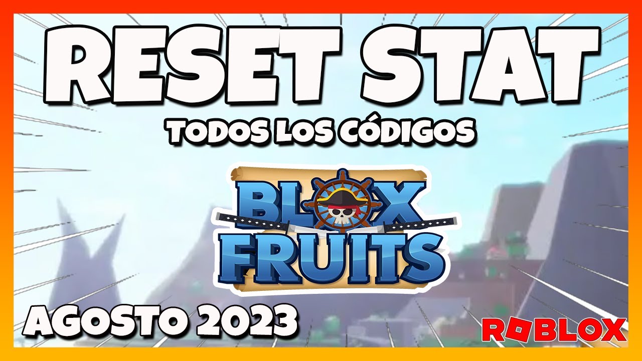 Nuevo✓INCLUYE NUEVO CÓDIGO de RESET STATS ✓TODOS los CODIGOS de 🔥BLOX  FRUITS🔥Roblox 2023 