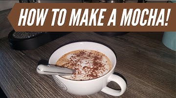 How to Make a Mocha With Nespresso OR ANY Coffee Machine!