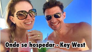 Where we stayed in Key West l Casados ​​Por Aí