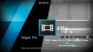 Sony Vegas Pro 13 Video Kalitesi,Frame Ve Zaman Çubugu.