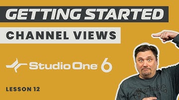 Navigating Channel Views In Studio One 6 - Lesson 12