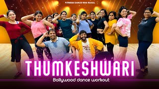 Thumkeshwari | Bhediya | Thumkeshwari Bollywood Dance Fitness Workout | FITNESS DANCE With RAHUL