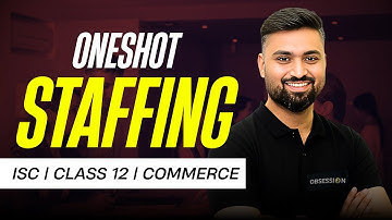 STAFFING 🔥 | ONESHOT | CLASS 12 | ISC | COMMERCE | Shubham Jagdish | 8112601234 #shubhamsambhallega
