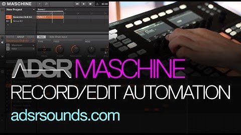 NI Maschine tutorial - Recording and Editing Automation