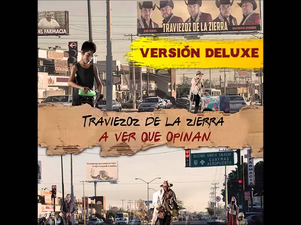 Traviezoz De La Zierra A Ver Que Opinan Version Deluxe Disco Completo