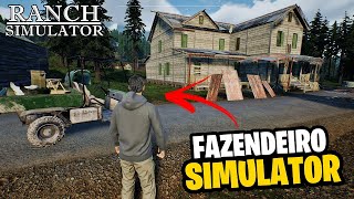 SIMULADOR DE "FAZENDEIRO" MUITO IRADO! COMEÇANDO NOSSA VIDA NA FAZENDA! RANCH SIMULATOR #01 screenshot 4
