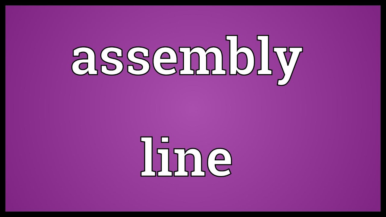 Assembly definition