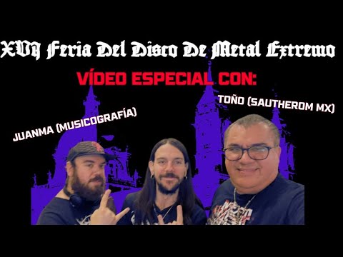 ESPECIAL FERIA DEL DISCO DE METAL EXTREMO FT. MUSICOGRAFÍA y SAUTHEROM MX